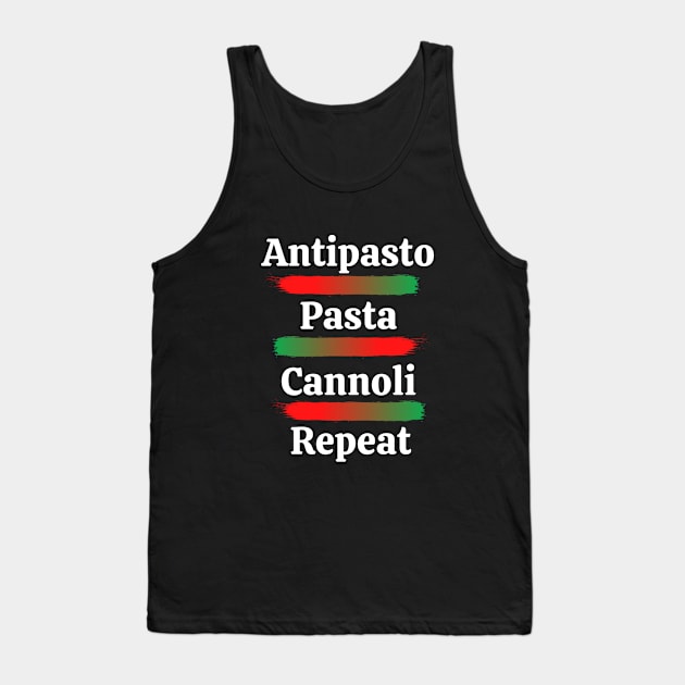 Antipasto, Pasta, Cannoli, Repeat Tank Top by Artsy Y'all